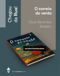 Libro “El correo del viento” de Oscar Barrientos Bradasic ha sido editado en Brasil